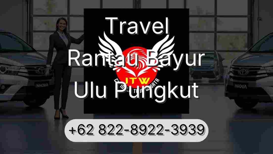 Travel Rantau Bayur Ulu Pungkut