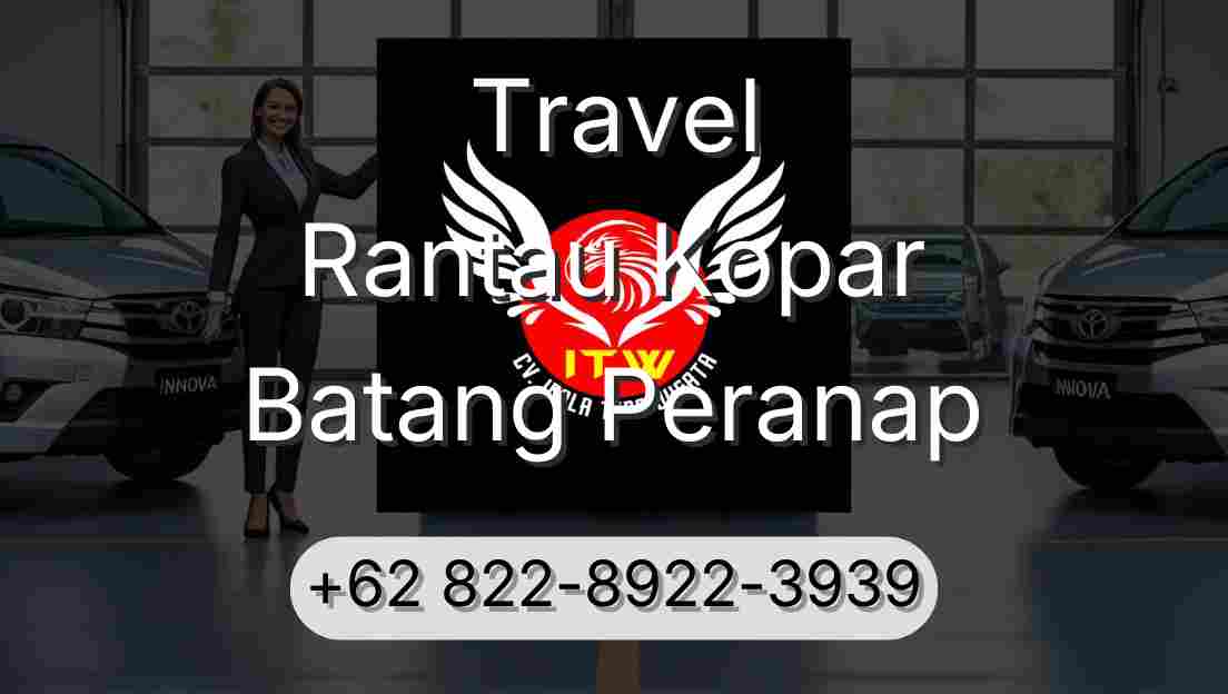 Travel Rantau Kopar Batang Peranap