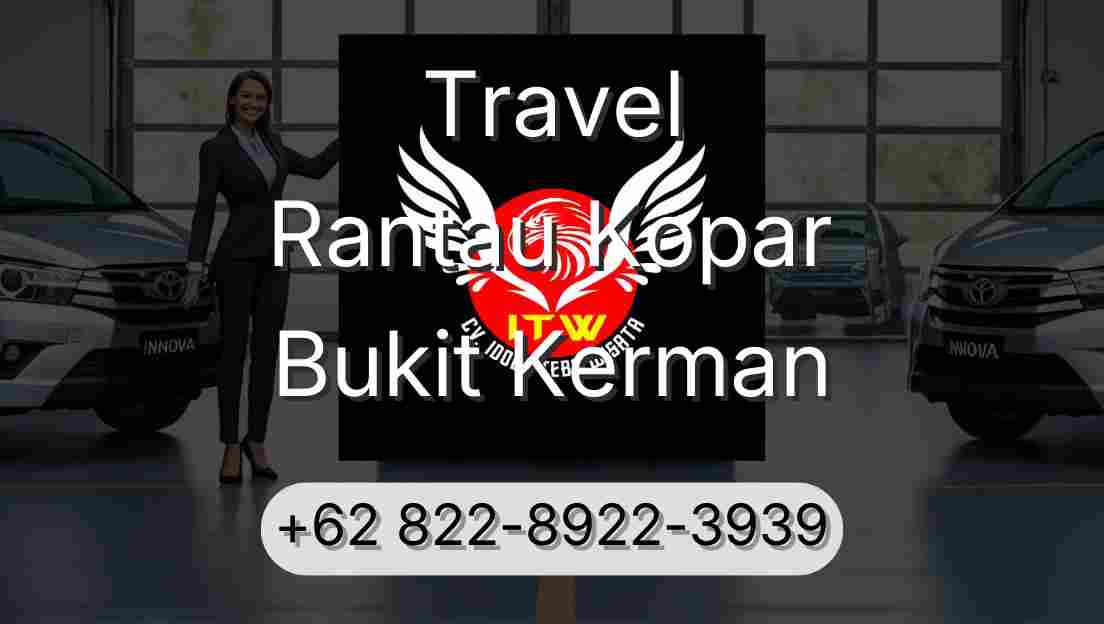 Travel Rantau Kopar Bukit Kerman
