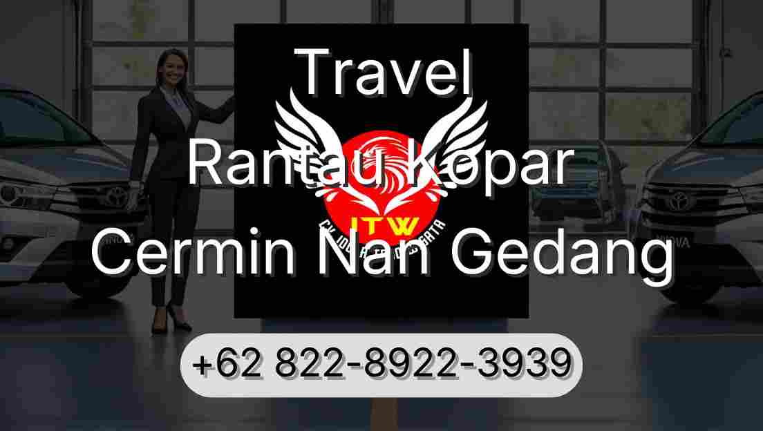 Travel Rantau Kopar Cermin Nan Gedang