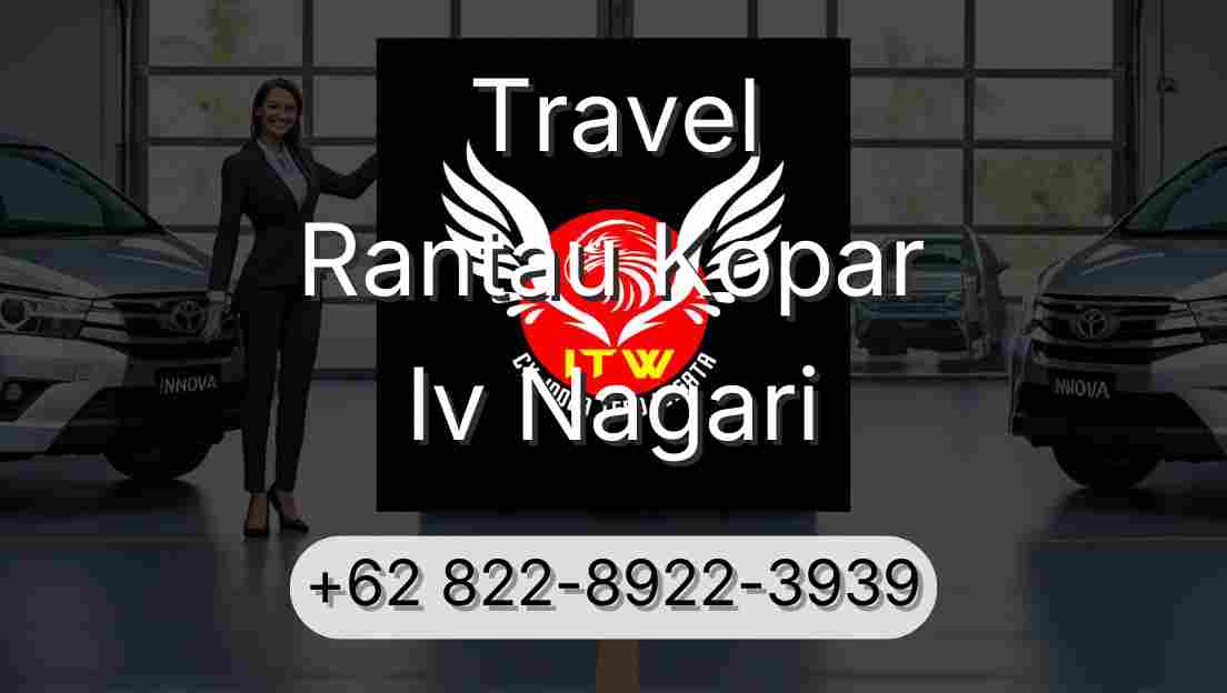 Travel Rantau Kopar Iv Nagari