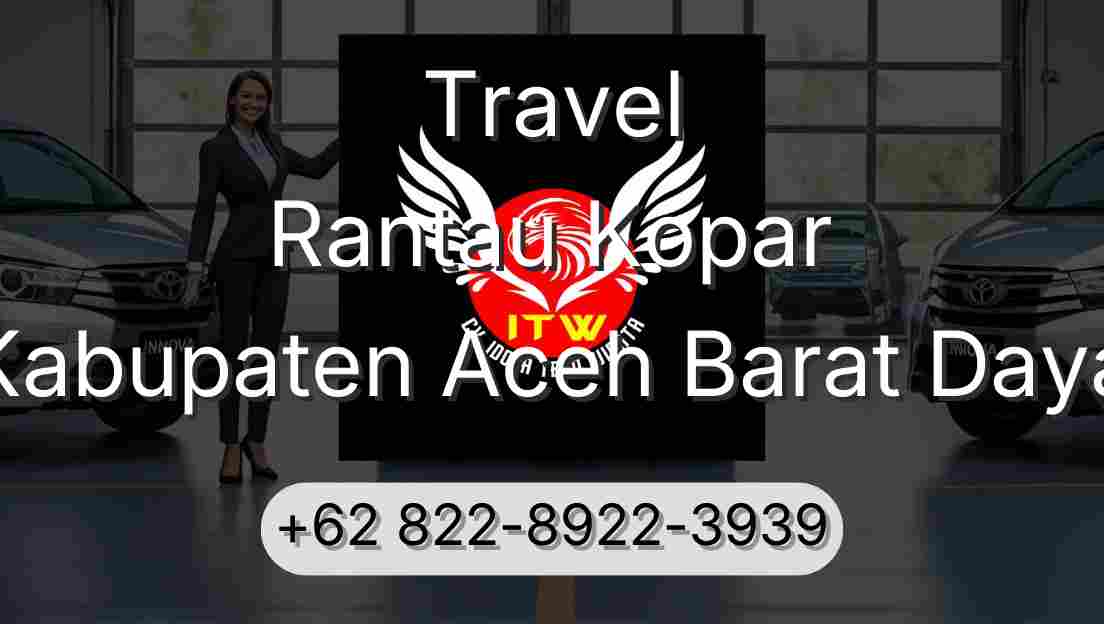 Travel Rantau Kopar Kabupaten Aceh Barat Daya