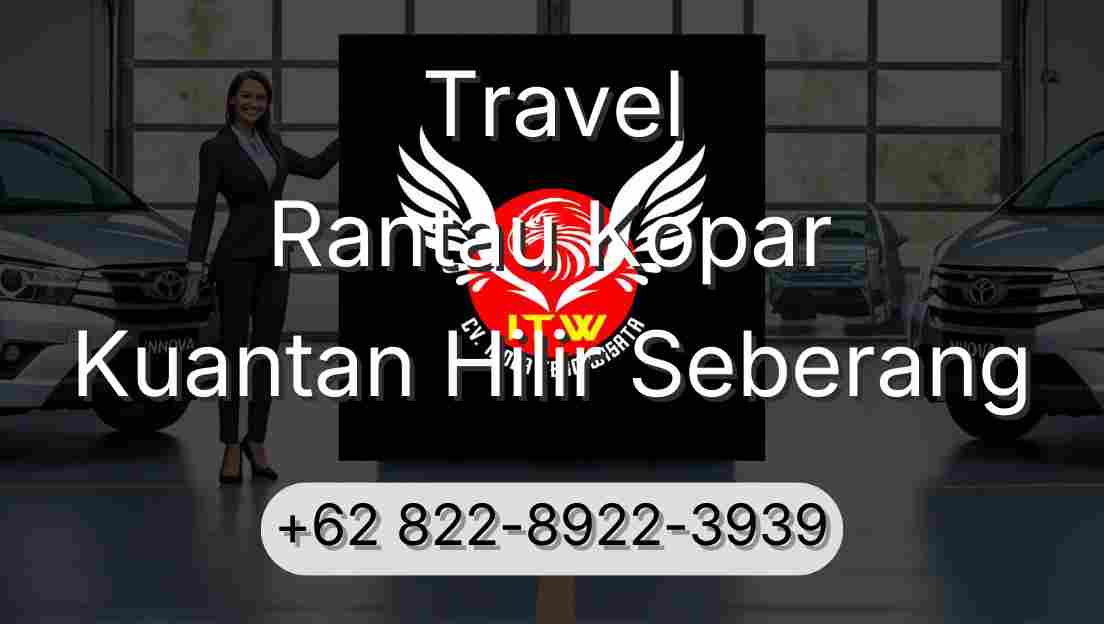 Travel Rantau Kopar Kuantan Hilir Seberang