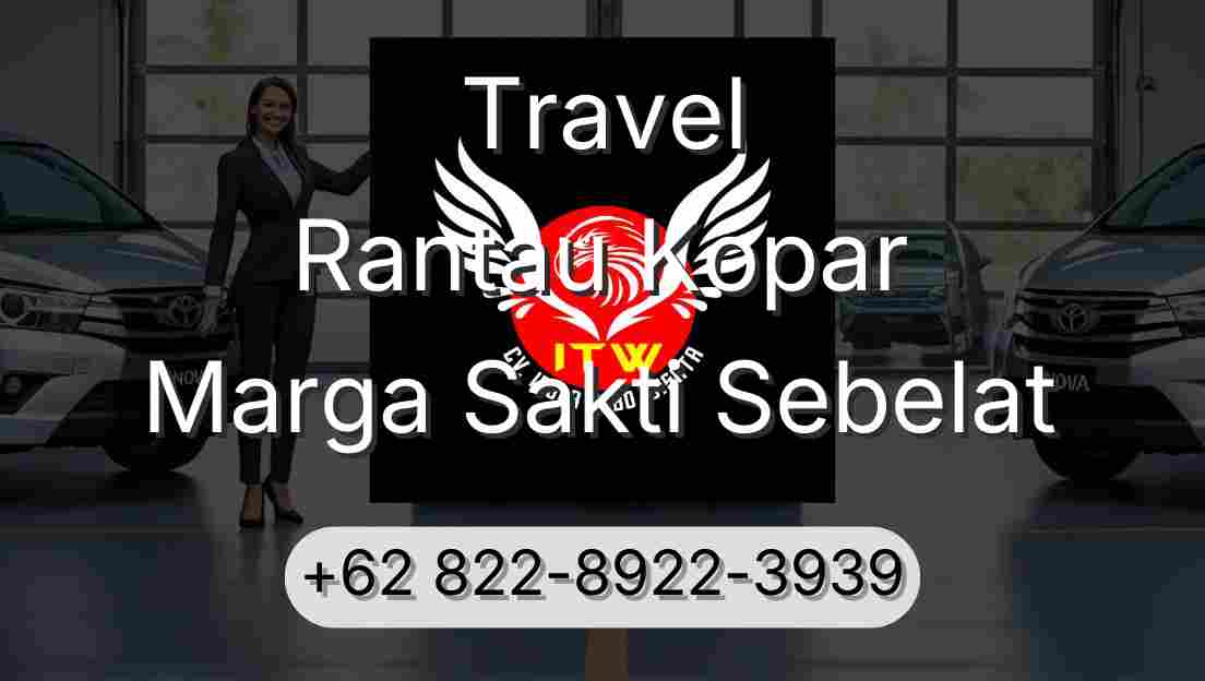 Travel Rantau Kopar Marga Sakti Sebelat