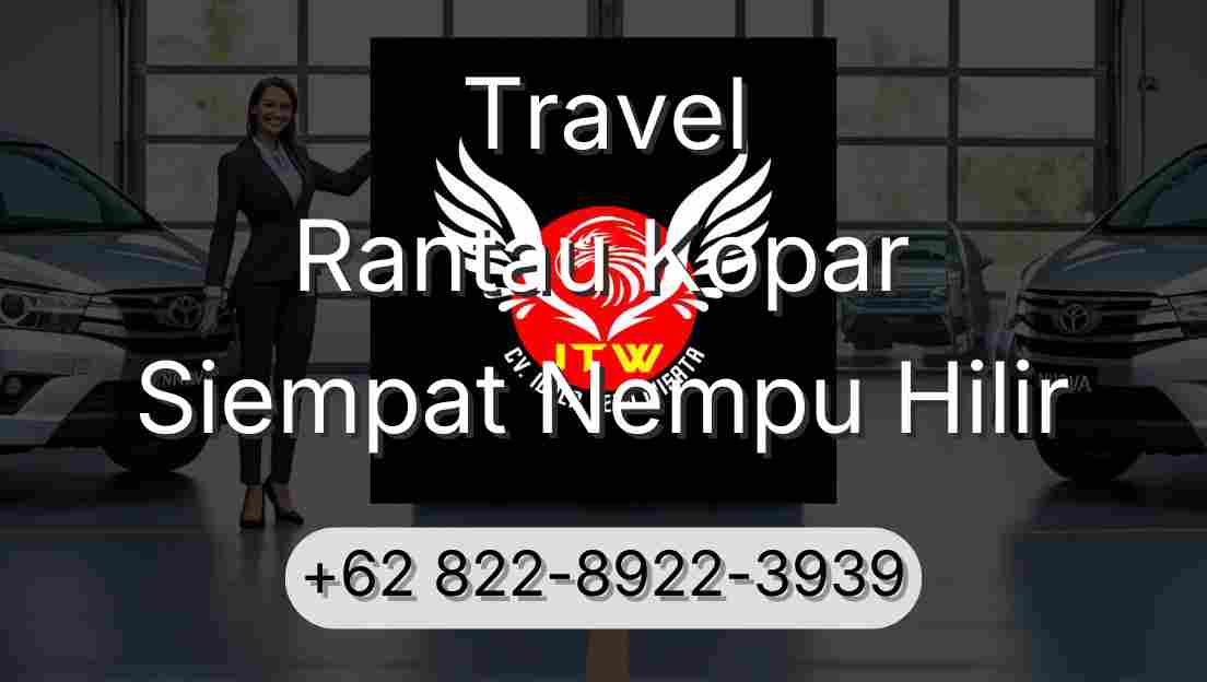 Travel Rantau Kopar Siempat Nempu Hilir