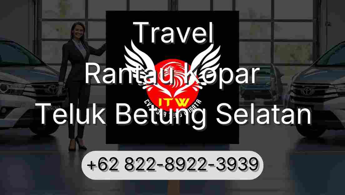 Travel Rantau Kopar Teluk Betung Selatan