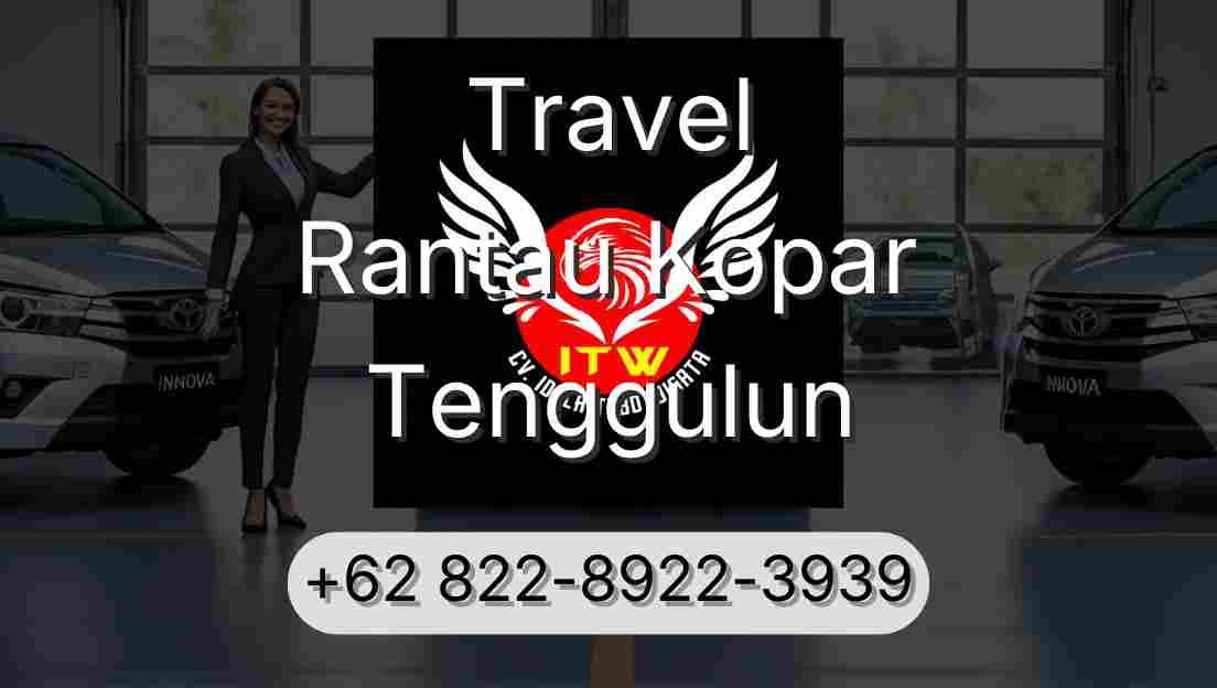 Travel Rantau Kopar Tenggulun