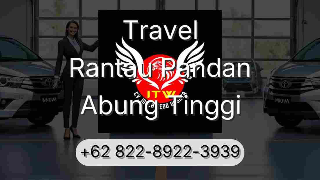 Travel Rantau Pandan Abung Tinggi