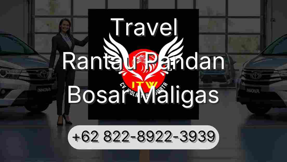Travel Rantau Pandan Bosar Maligas