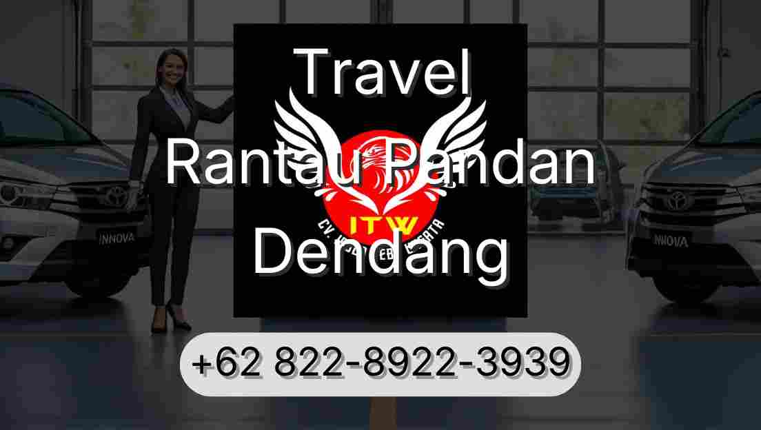 Travel Rantau Pandan Dendang
