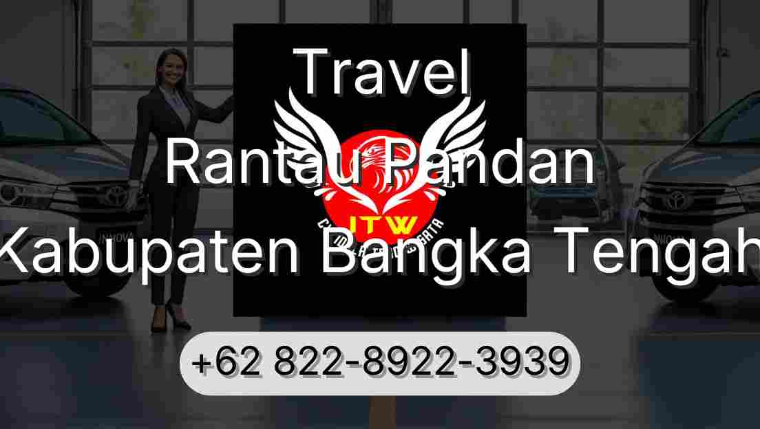 Travel Rantau Pandan Kabupaten Bangka Tengah