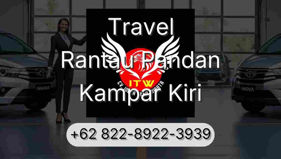 Travel Rantau Pandan Kampar Kiri