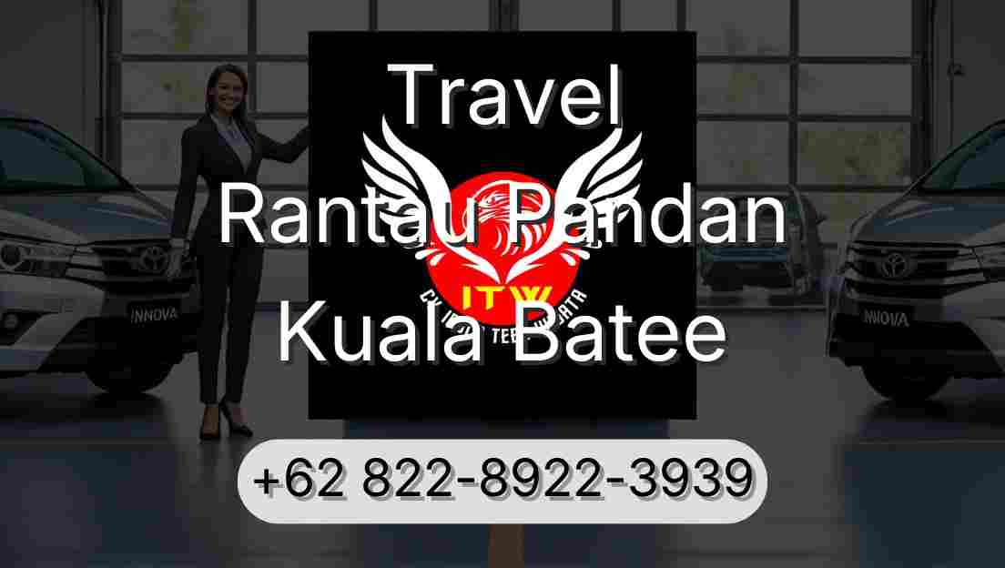 Travel Rantau Pandan Kuala Batee