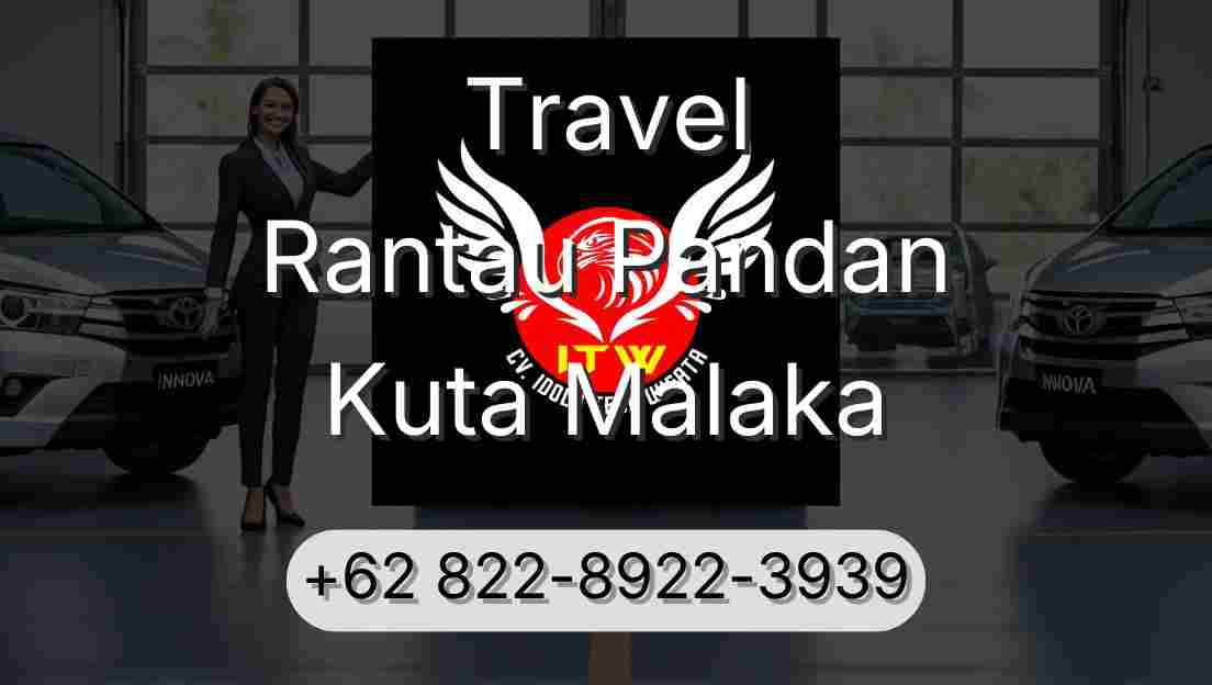 Travel Rantau Pandan Kuta Malaka