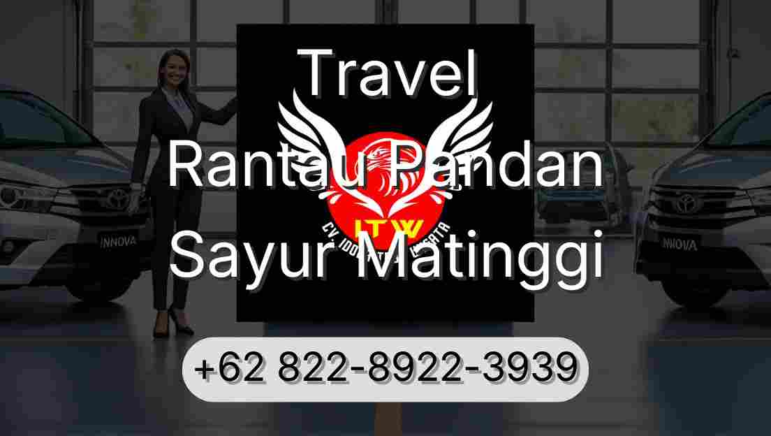 Travel Rantau Pandan Sayur Matinggi