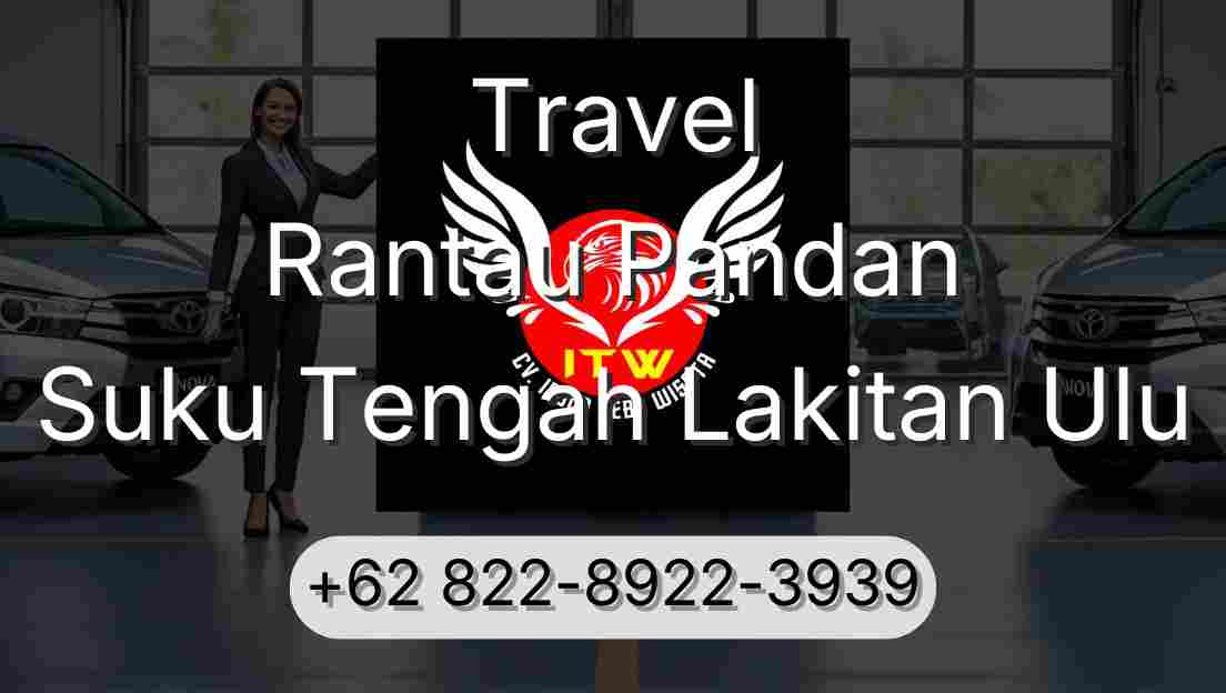 Travel Rantau Pandan Suku Tengah Lakitan Ulu