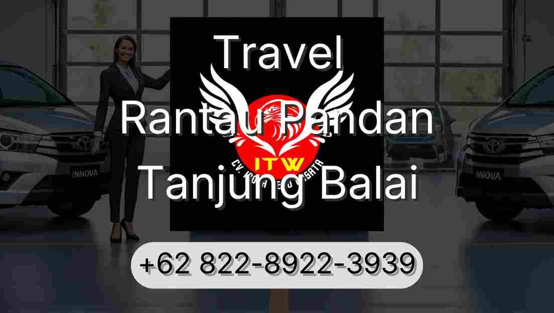 Travel Rantau Pandan Tanjung Balai