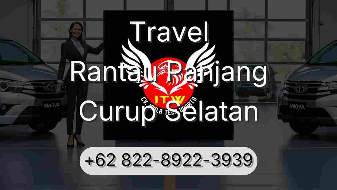 Travel Rantau Panjang Curup Selatan