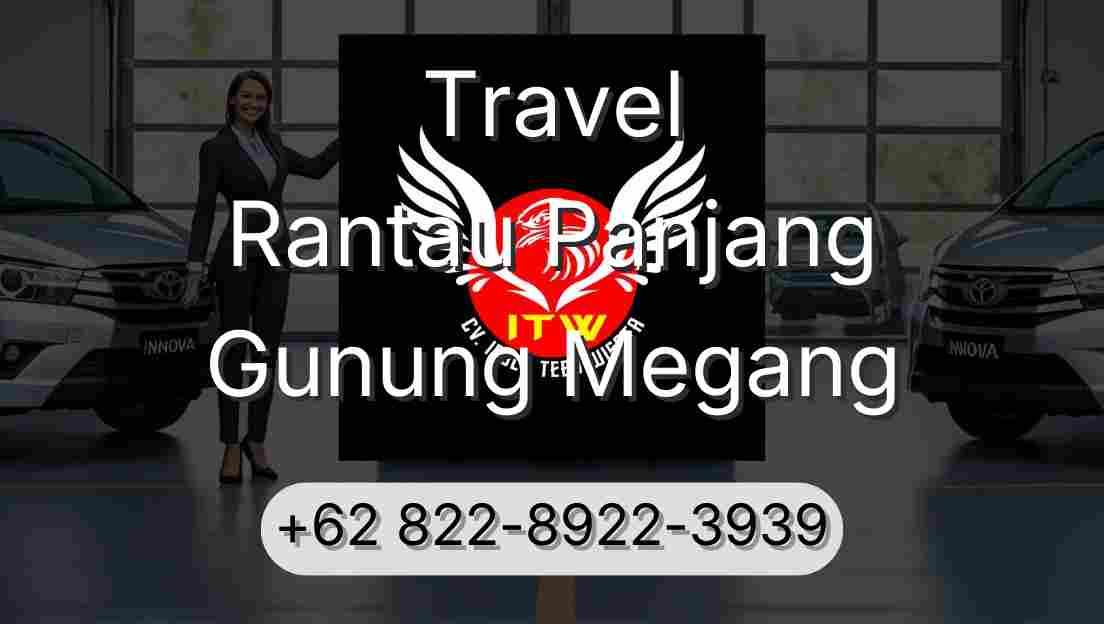 Travel Rantau Panjang Gunung Megang