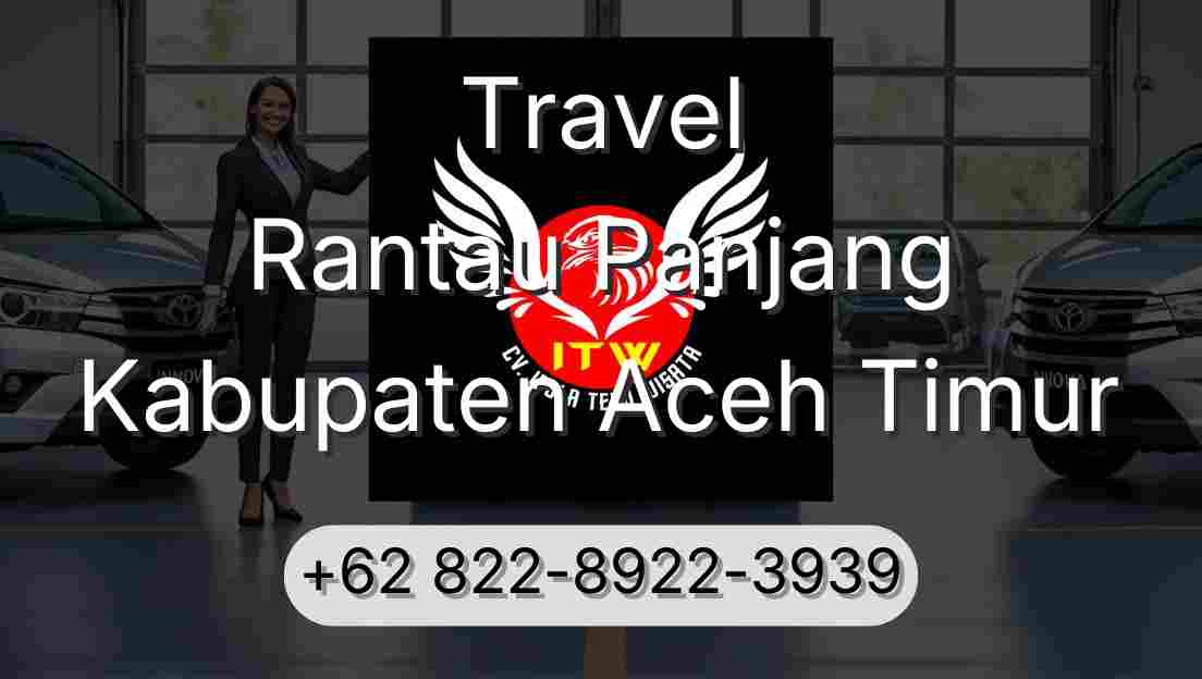 Travel Rantau Panjang Kabupaten Aceh Timur