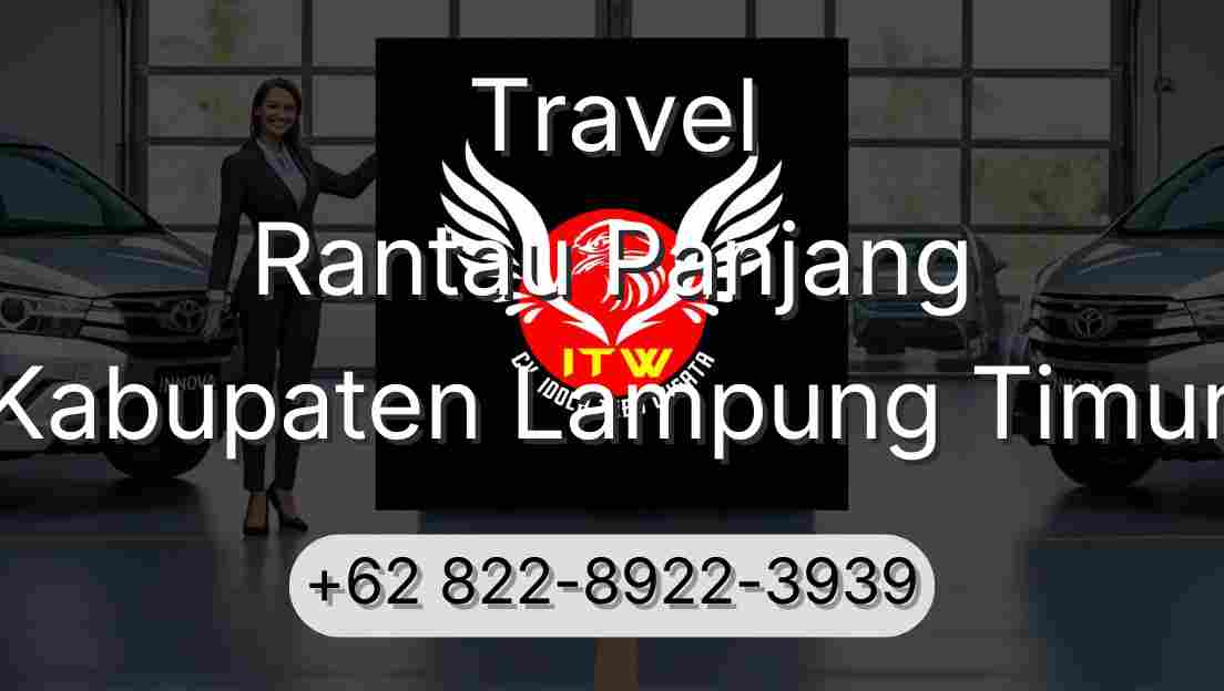Travel Rantau Panjang Kabupaten Lampung Timur
