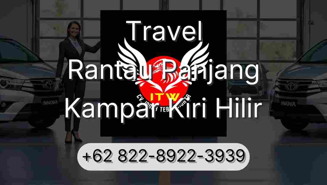 Travel Rantau Panjang Kampar Kiri Hilir