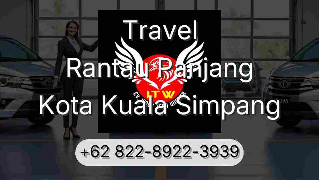Travel Rantau Panjang Kota Kuala Simpang