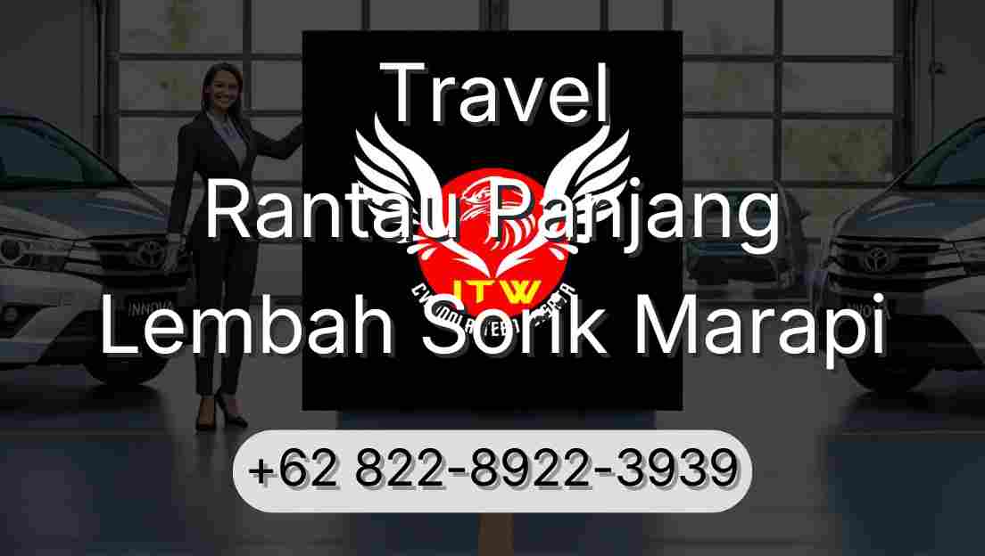Travel Rantau Panjang Lembah Sorik Marapi