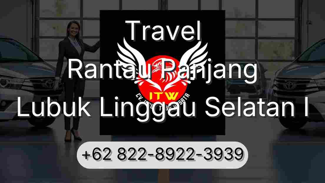 Travel Rantau Panjang Lubuk Linggau Selatan I