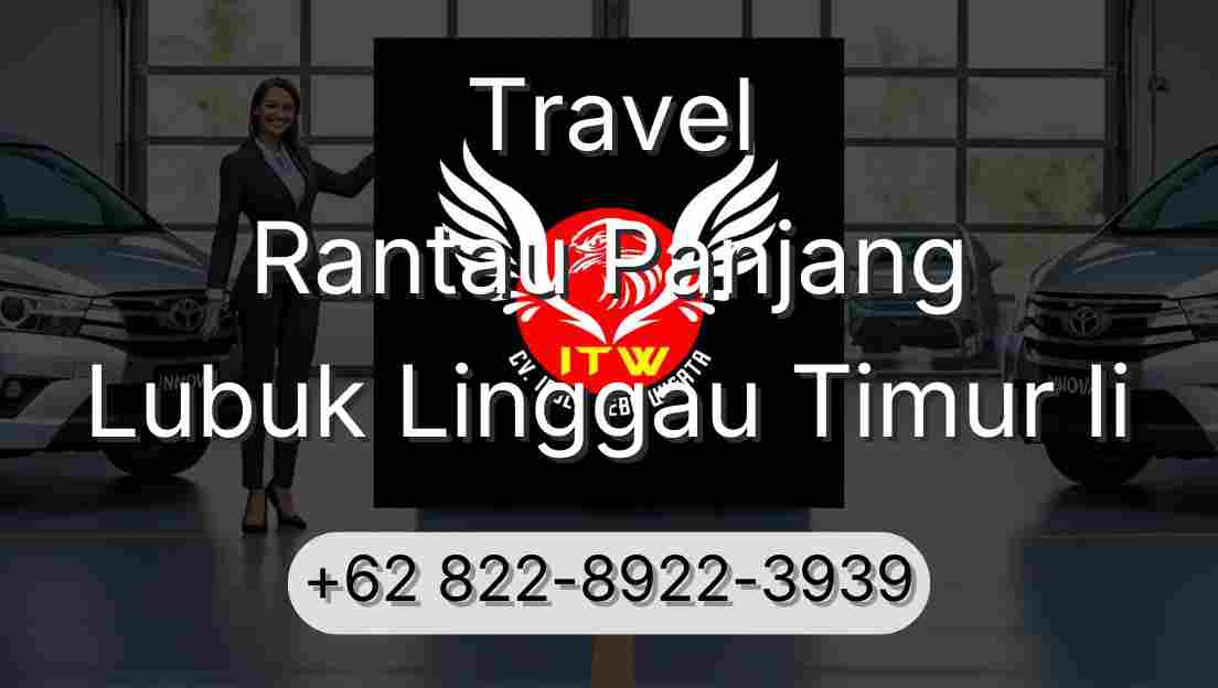 Travel Rantau Panjang Lubuk Linggau Timur Ii
