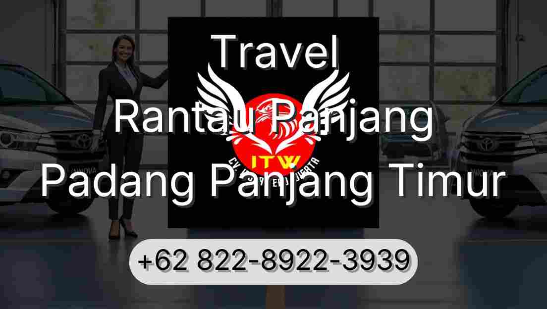 Travel Rantau Panjang Padang Panjang Timur