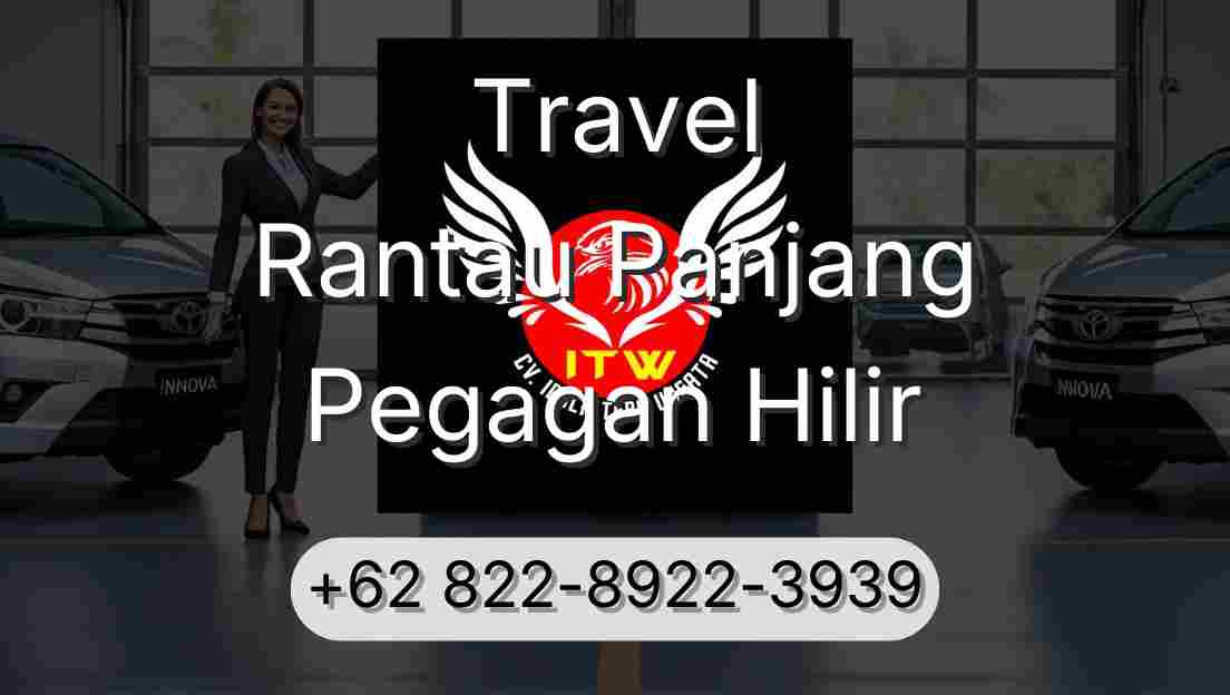Travel Rantau Panjang Pegagan Hilir