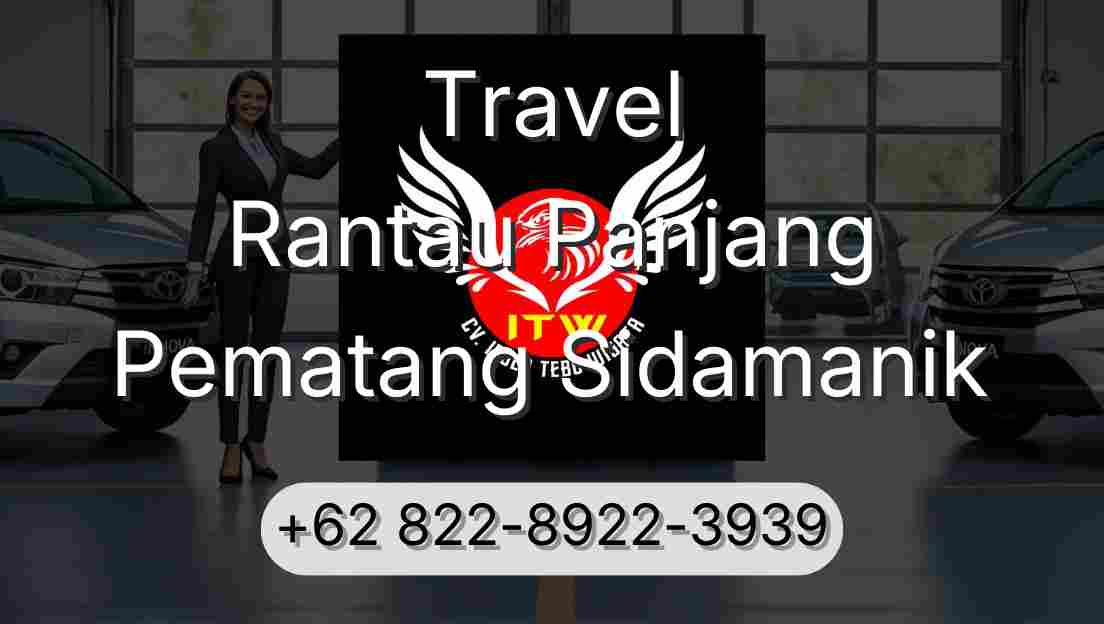 Travel Rantau Panjang Pematang Sidamanik