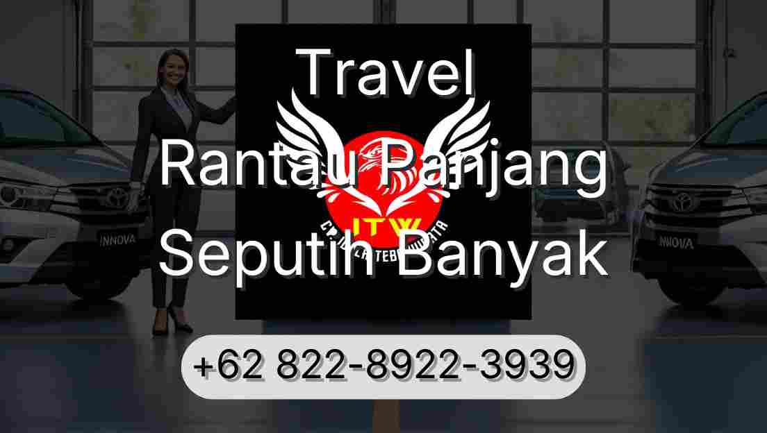 Travel Rantau Panjang Seputih Banyak