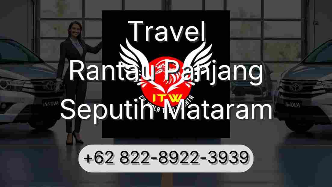 Travel Rantau Panjang Seputih Mataram