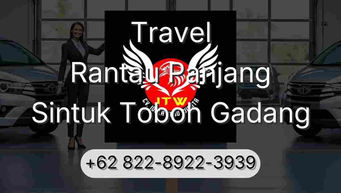 Travel Rantau Panjang Sintuk Toboh Gadang