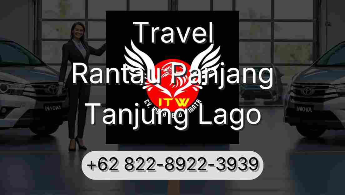 Travel Rantau Panjang Tanjung Lago