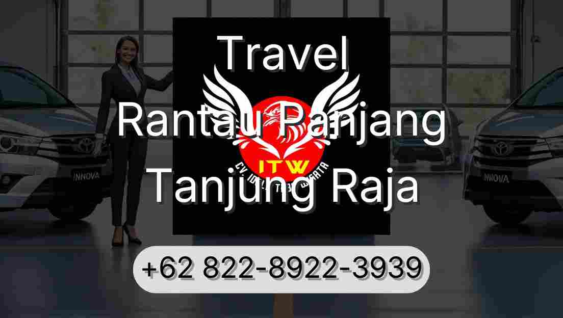 Travel Rantau Panjang Tanjung Raja