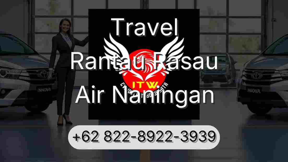 Travel Rantau Rasau Air Naningan