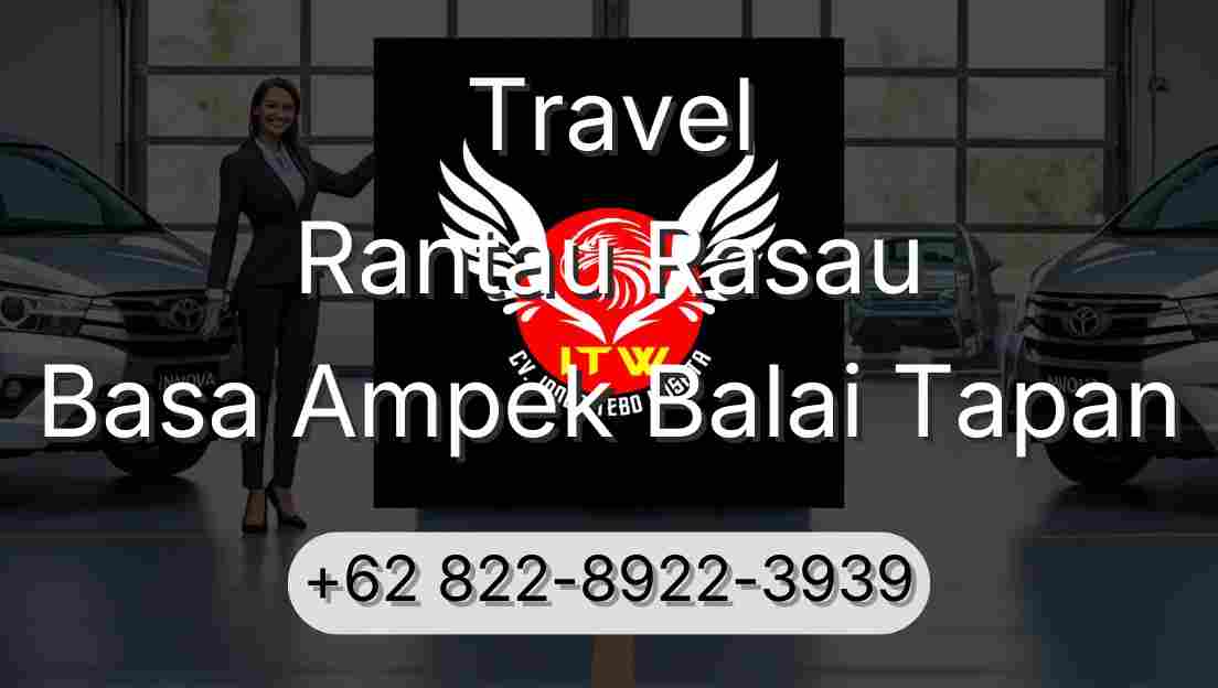 Travel Rantau Rasau Basa Ampek Balai Tapan