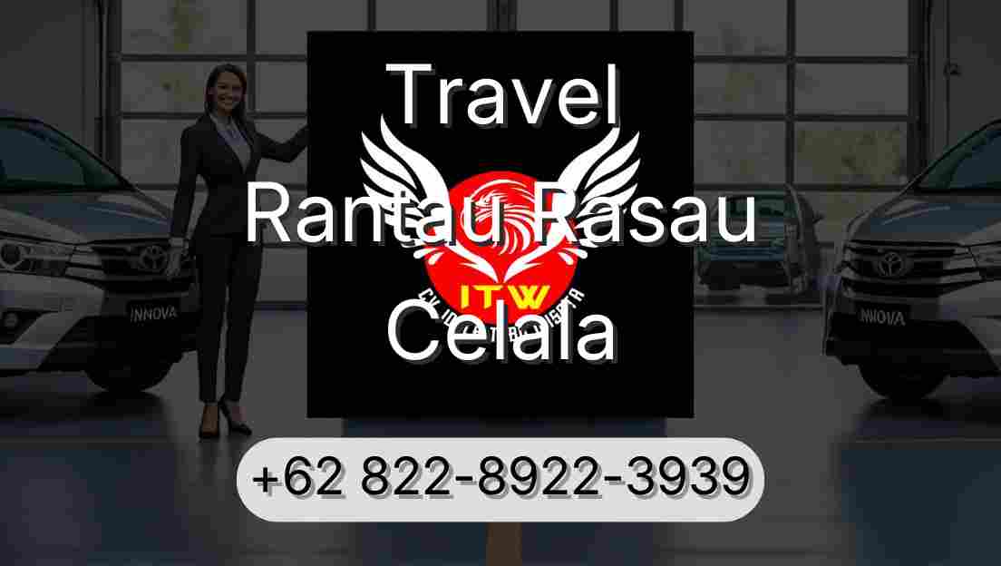 Travel Rantau Rasau Celala