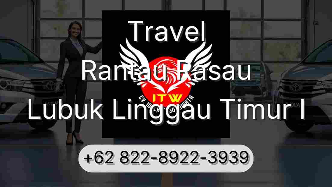 Travel Rantau Rasau Lubuk Linggau Timur I