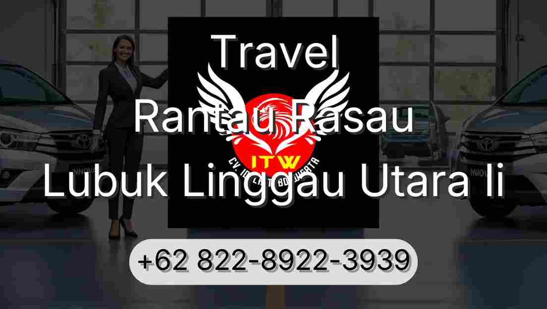 Travel Rantau Rasau Lubuk Linggau Utara Ii