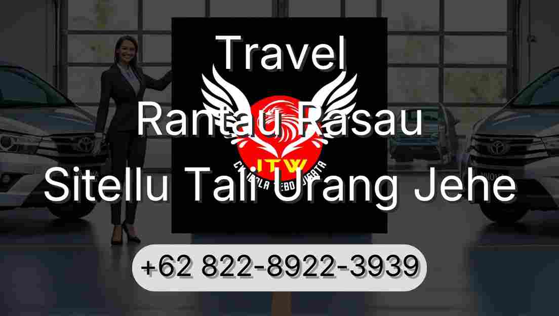 Travel Rantau Rasau Sitellu Tali Urang Jehe