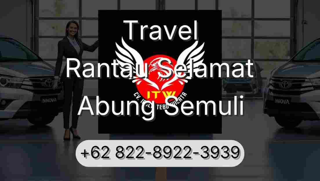 Travel Rantau Selamat Abung Semuli