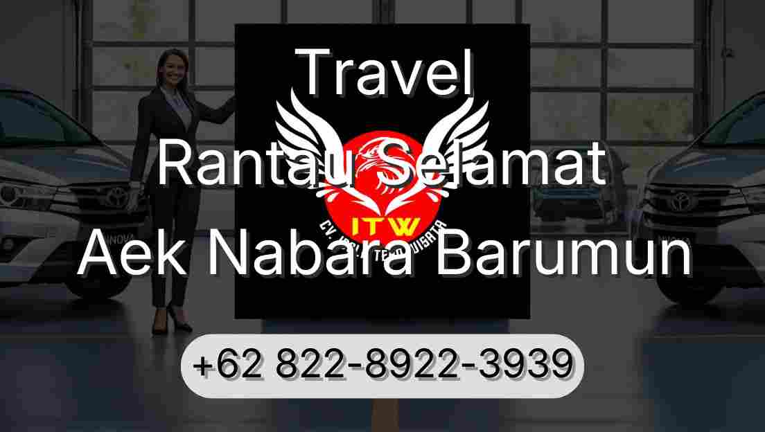 Travel Rantau Selamat Aek Nabara Barumun