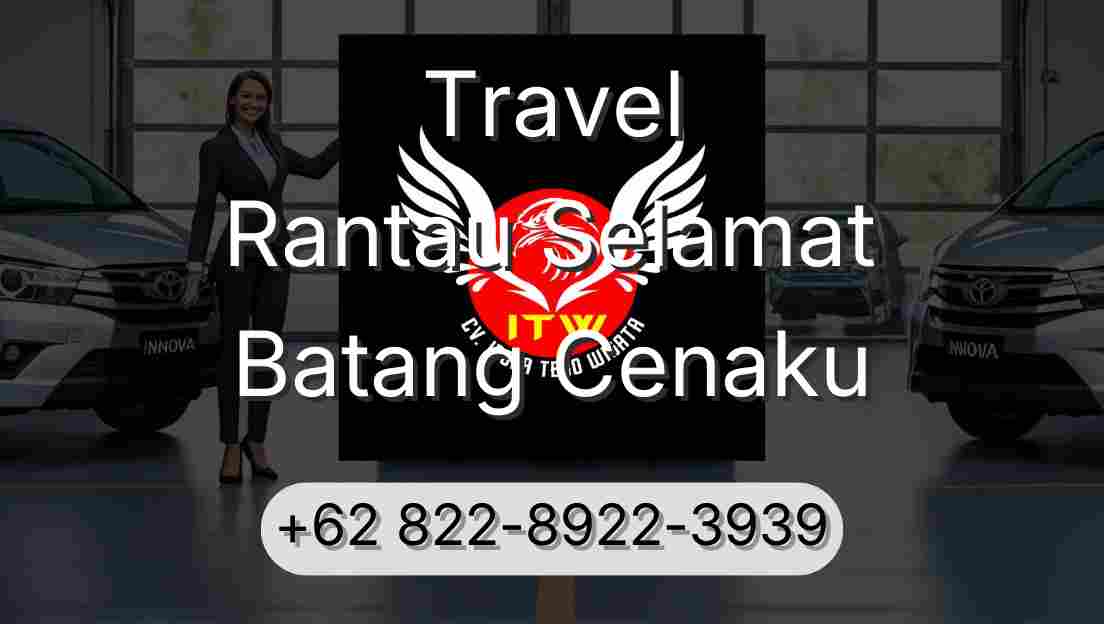 Travel Rantau Selamat Batang Cenaku