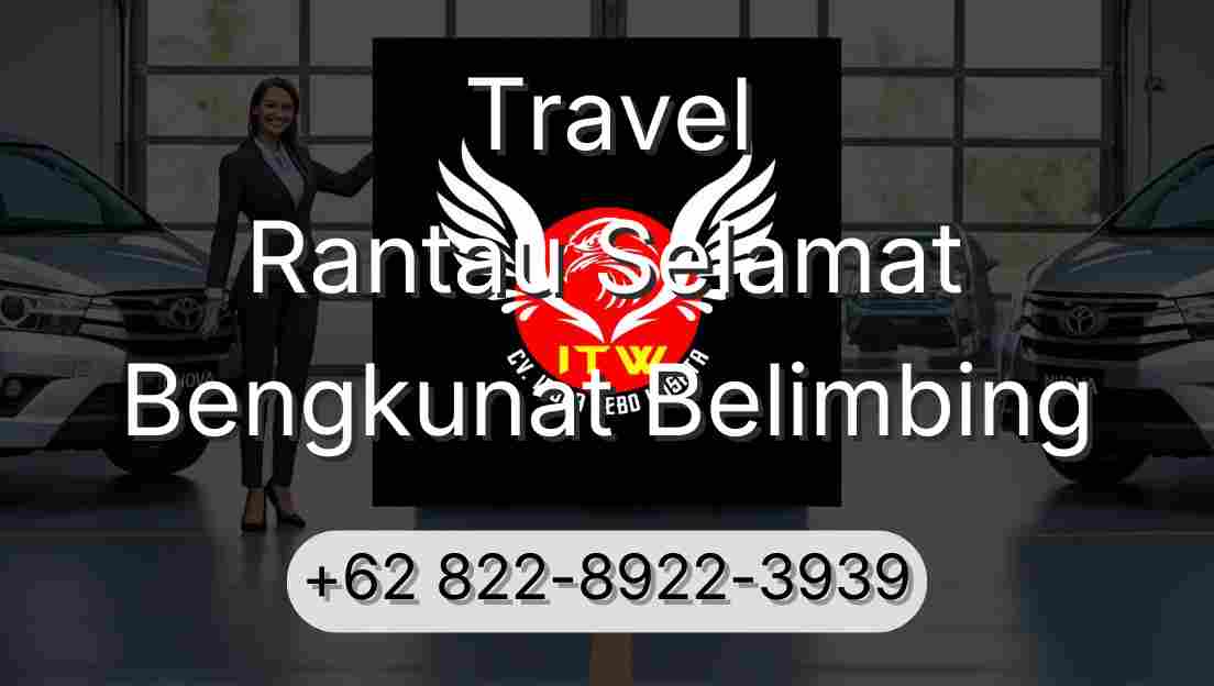 Travel Rantau Selamat Bengkunat Belimbing