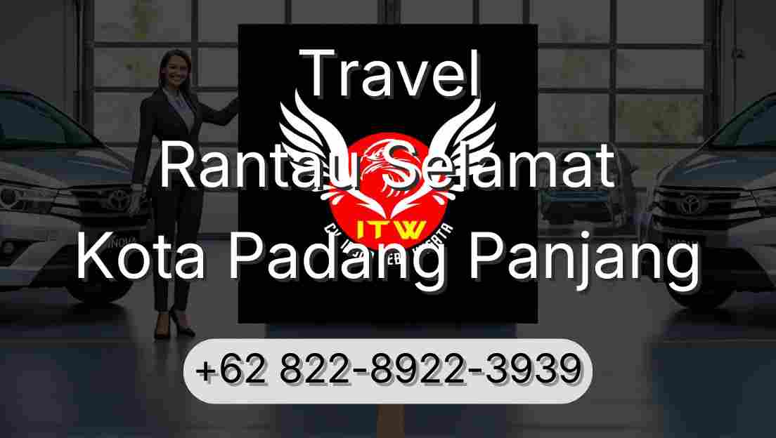 Travel Rantau Selamat Kota Padang Panjang