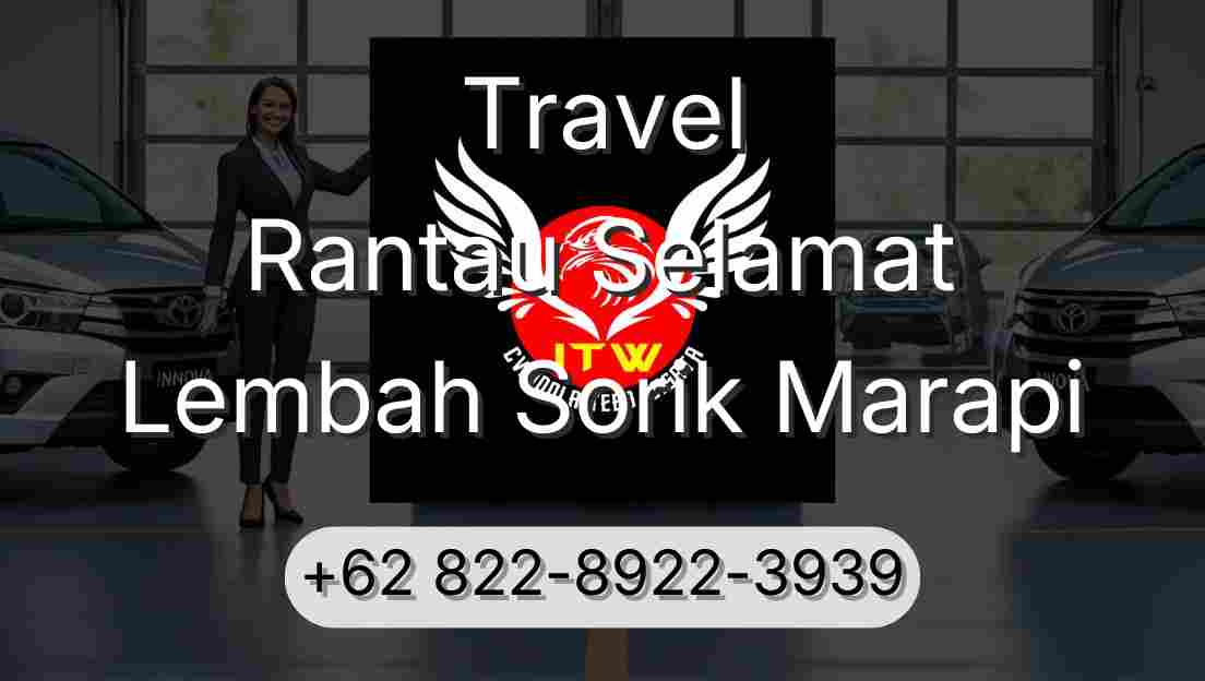 Travel Rantau Selamat Lembah Sorik Marapi
